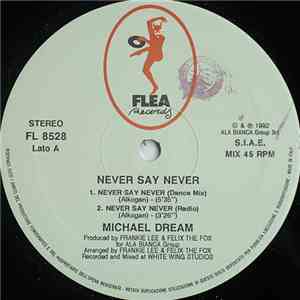 Michael Dream - Never Say Never download free