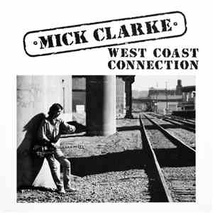 Mick Clarke  - West Coast Connection download free