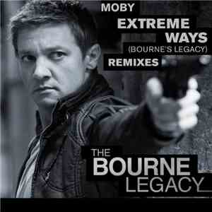 Moby - Extreme Ways (Bourne's Legacy) (Remixes) download free