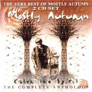 Mostly Autumn - Catch The Spirit - The Very Best Of Mostly Autumn... So Far download free
