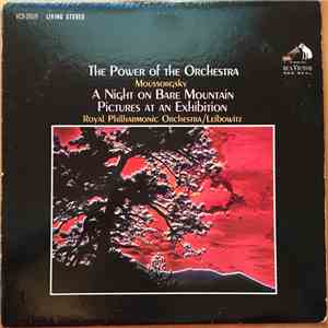 Moussorgsky, Royal Philharmonic Orchestra / Leibowitz - The Power Of The Orchestra: A Night On The Bare Mountain · Pictures At An Exhibition download free