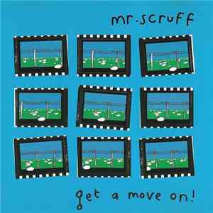 Mr. Scruff - Get A Move On! download free