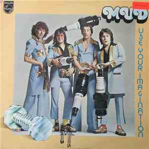 Mud - Use Your Imagination download free