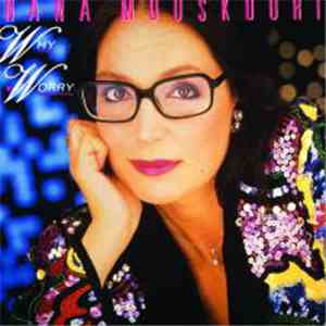 Nana Mouskouri - Why Worry download free
