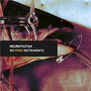 Neuroticfish - No More Instruments download free