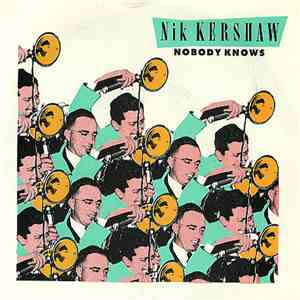 Nik Kershaw - Nobody Knows download free