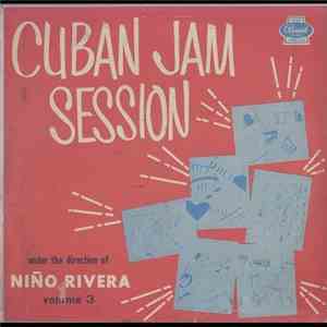 Niño Rivera - Cuban Jam Session - Under The Direction Of Niño Rivera - Volume 3 download free