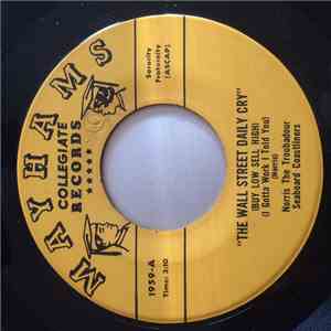 Norris The Troubador, The Seaboard Coast Liners - The Wall Street Daily Cry / Signin Sied The Showboy download free
