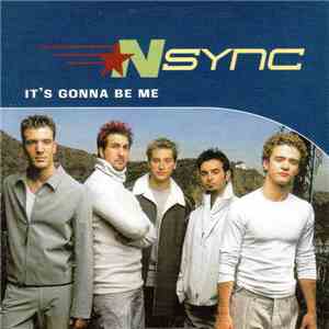 NSYNC - It's Gonna Be Me download free