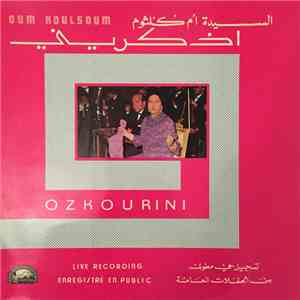 Oum Koulsoum - Ozkourini download free