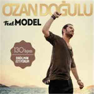 Ozan Doğulu & Model - Dağılmak İstiyorum download free