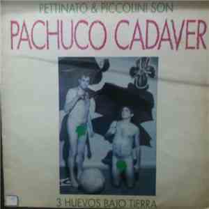 Pachuco Cadaver - Tres Huevos Bajo Tierra download free