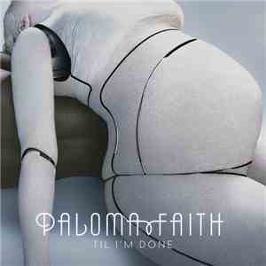 Paloma Faith - 'Til I'm Done (Remixes) download free