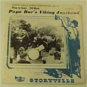 Papa Bue's Viking Jazzband - When The Saints Go Marching In / 1919 March download free