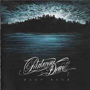 Parkway Drive - Deep Blue download free