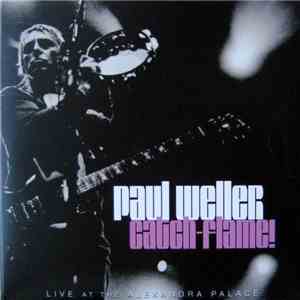 Paul Weller - Catch-Flame! download free