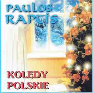 Paulos Raptis - Kolędy Polskie download free