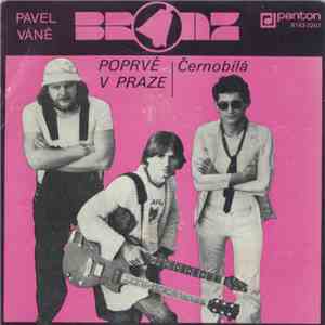 Pavel Váně, Bronz  - Poprvé V Praze / Černobílá download free