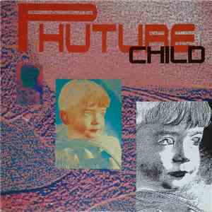 Phuture Child - Xtro download free