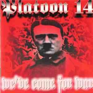Platoon 14 - We've Come For War download free