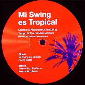 Quantic & Nickodemus Featuring Tempo & The Candela All-Stars - Mi Swing Es Tropical download free