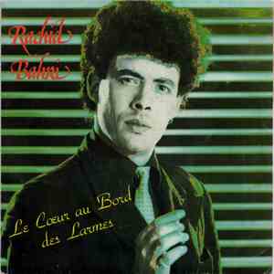 Rachid Bahri - Le Cœur Au Bord Des Larmes download free
