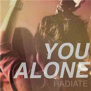 Radiate  - You Alone download free