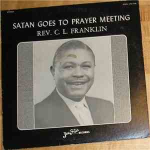 Rev. C.L. Franklin - Satan Goes To Prayer Meeting download free