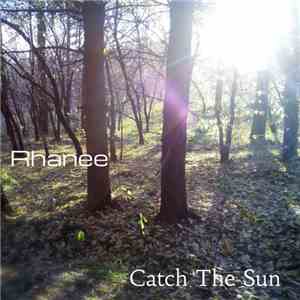 Rhanee - Catch The Sun download free