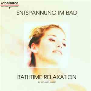 Richard Sharp - Entspannung Im Bad / Bathtime Relaxation download free