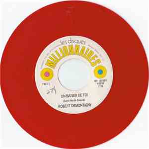 Robert Demontigny - Un Baiser De Toi download free