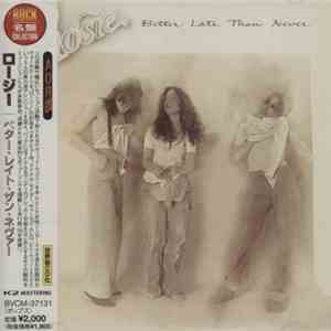 Rosie  - Better Late Than Never download free