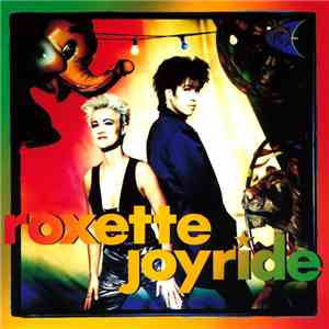 Roxette - Joyride download free