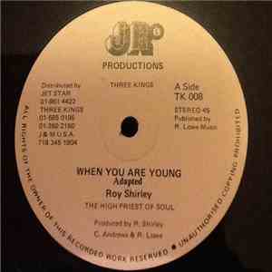 Roy Shirley - When You Are Young download free