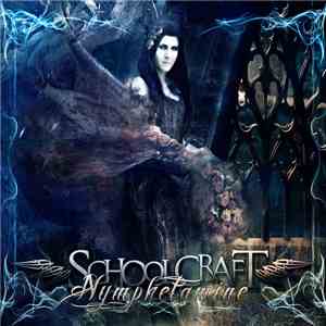 Schoolcraft - Nymphetamine download free