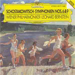 Schostakowitsch • Wiener Philharmoniker • Leonard Bernstein - Symphonien Nos. 6 & 9 download free