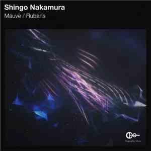 Shingo Nakamura - Mauve / Rubans download free