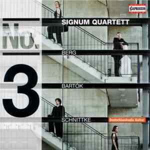 Signum Quartett - Berg, Bartók, Schnittke - No. 3 download free