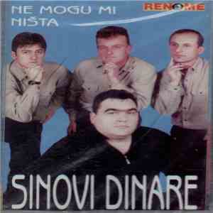 Sinovi Dinare - Ne Mogu Mi Ništa download free