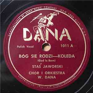 Staś Jaworski, Chór I Orkiestra W. Dana - Bóg Sie Rodzi download free