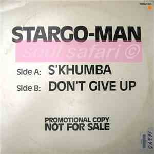 Stargo-Man - S'Khumba / Don't Give Up download free