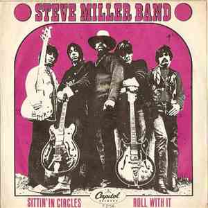 Steve Miller Band - Sittin' In Circles / Roll With It download free