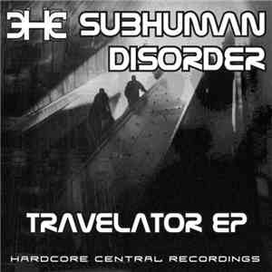Subhuman Disorder - Travelator EP download free