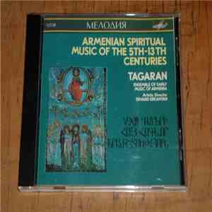 "Tagaran" Armenian Ancient Music Ensemble - ARMENIAN SACRED MUSIC of the 5th - 13th centuries / АРМЯНСКАЯ ДУХОВНАЯ МУЗЫКА V—XIII ВЕКОВ download free