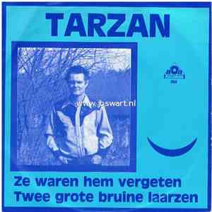 Tarzan  - Ze Waren Hem Vergeten / Twee Grote Bruine Laarzen download free