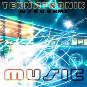 Teknatronik - Music download free
