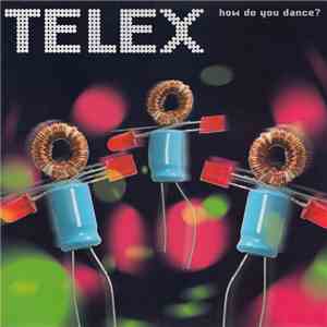 Telex - How Do You Dance? download free