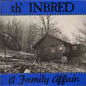 Th' Inbred - A Family Affair download free