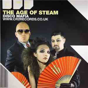 The Age Of Steam - Disco Mafia download free
