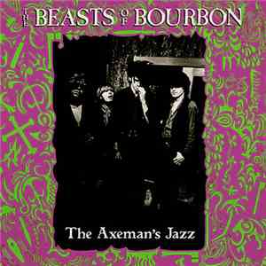 The Beasts Of Bourbon - The Axeman's Jazz download free